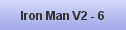 Iron Man V2 - 6