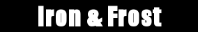 Iron & Frost